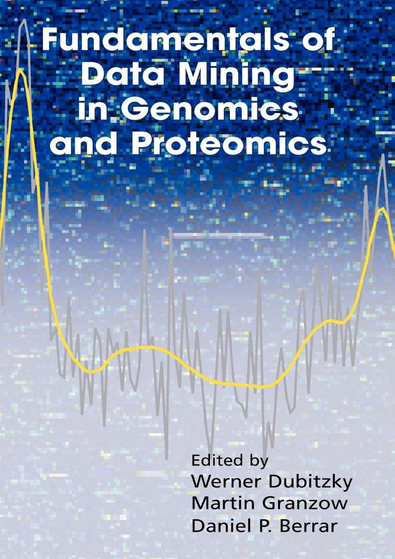 ebook-read-fundamentals-of-data-mining-in-genomics-and-proteomics