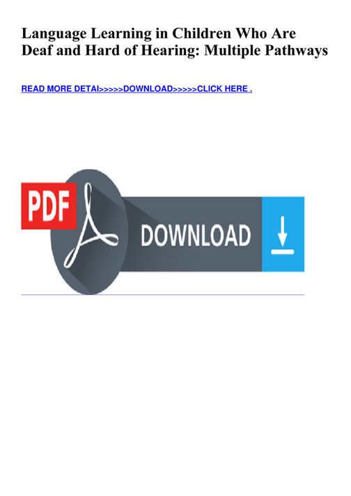 eBOOK - DOWNLOAD Language Learning in Children Who Are Deaf and Hard of ...
