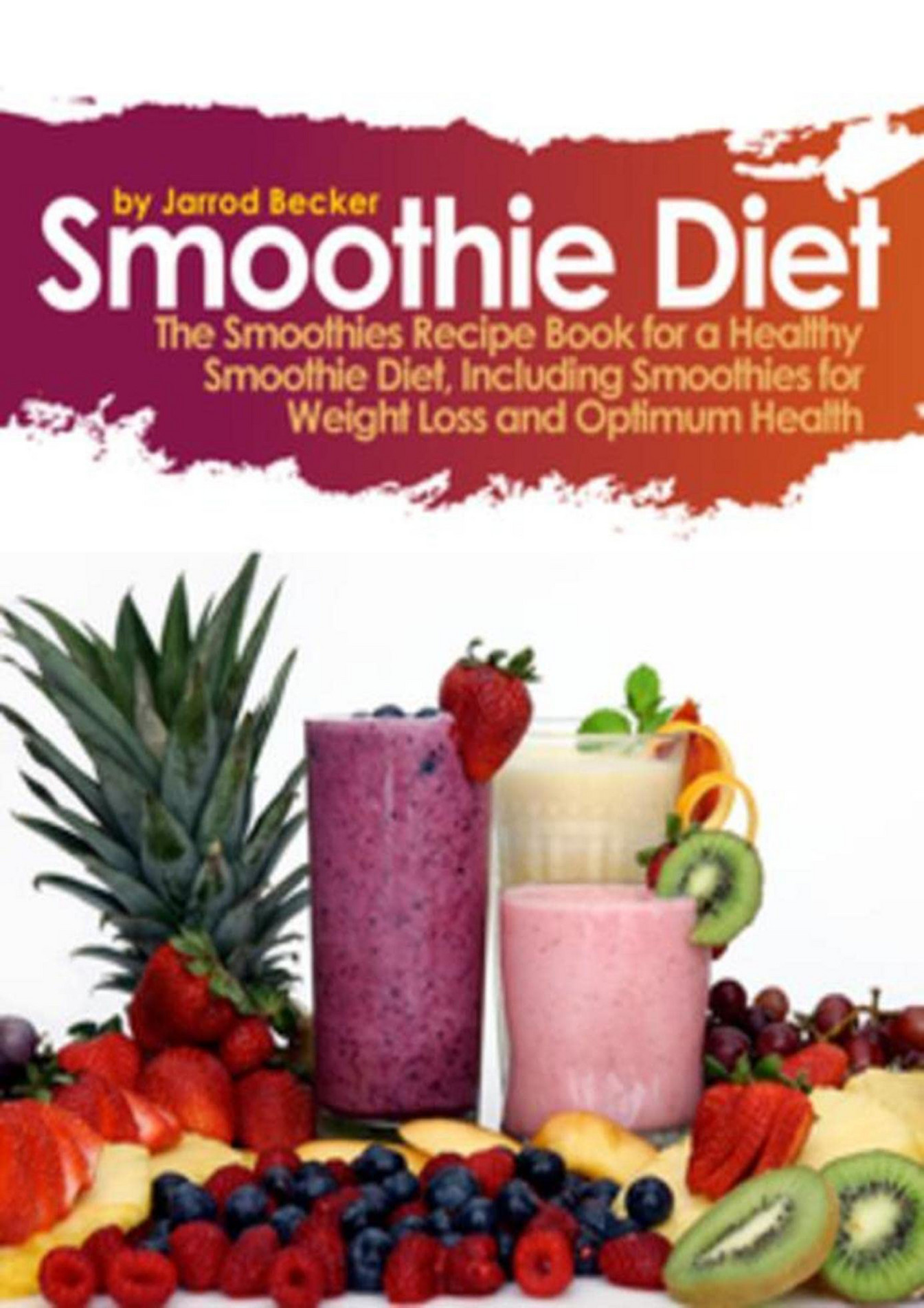 eBOOK EBOOK Smoothie Diet One of the Definitive Smoothie Books on
