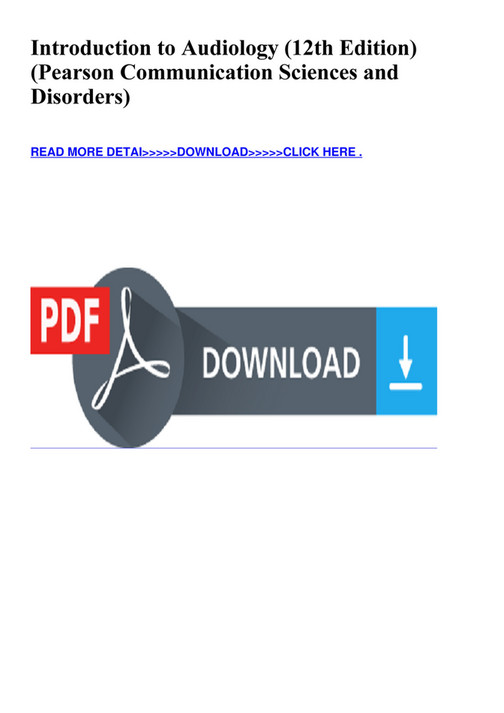 eBOOK - READ Introduction to Audiology 12th Edition Pearson Communication Sciences - Page 1 ...