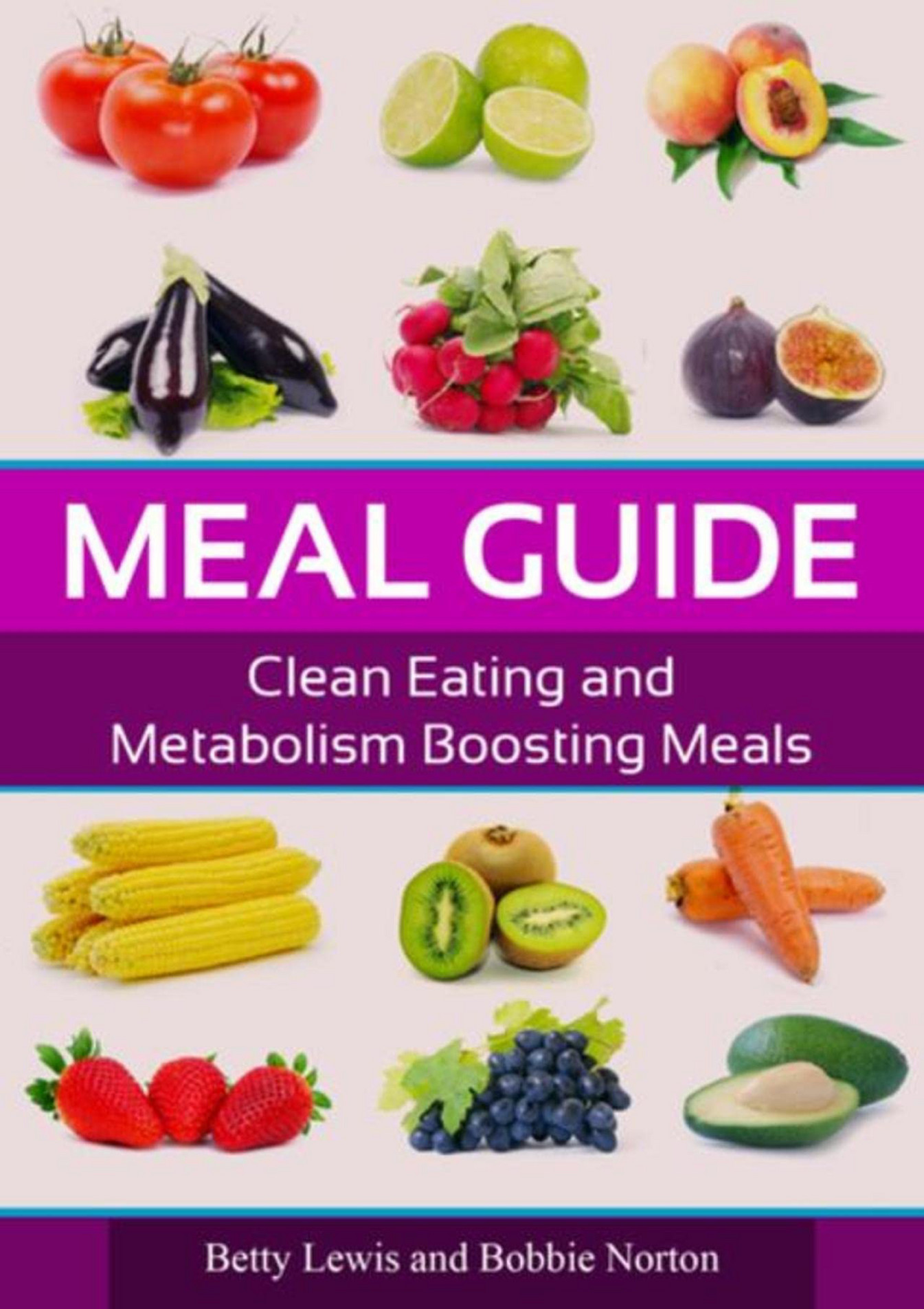 eBOOK - READING Meal Guide Clean Eating and Metabolism Boosting Meals ...