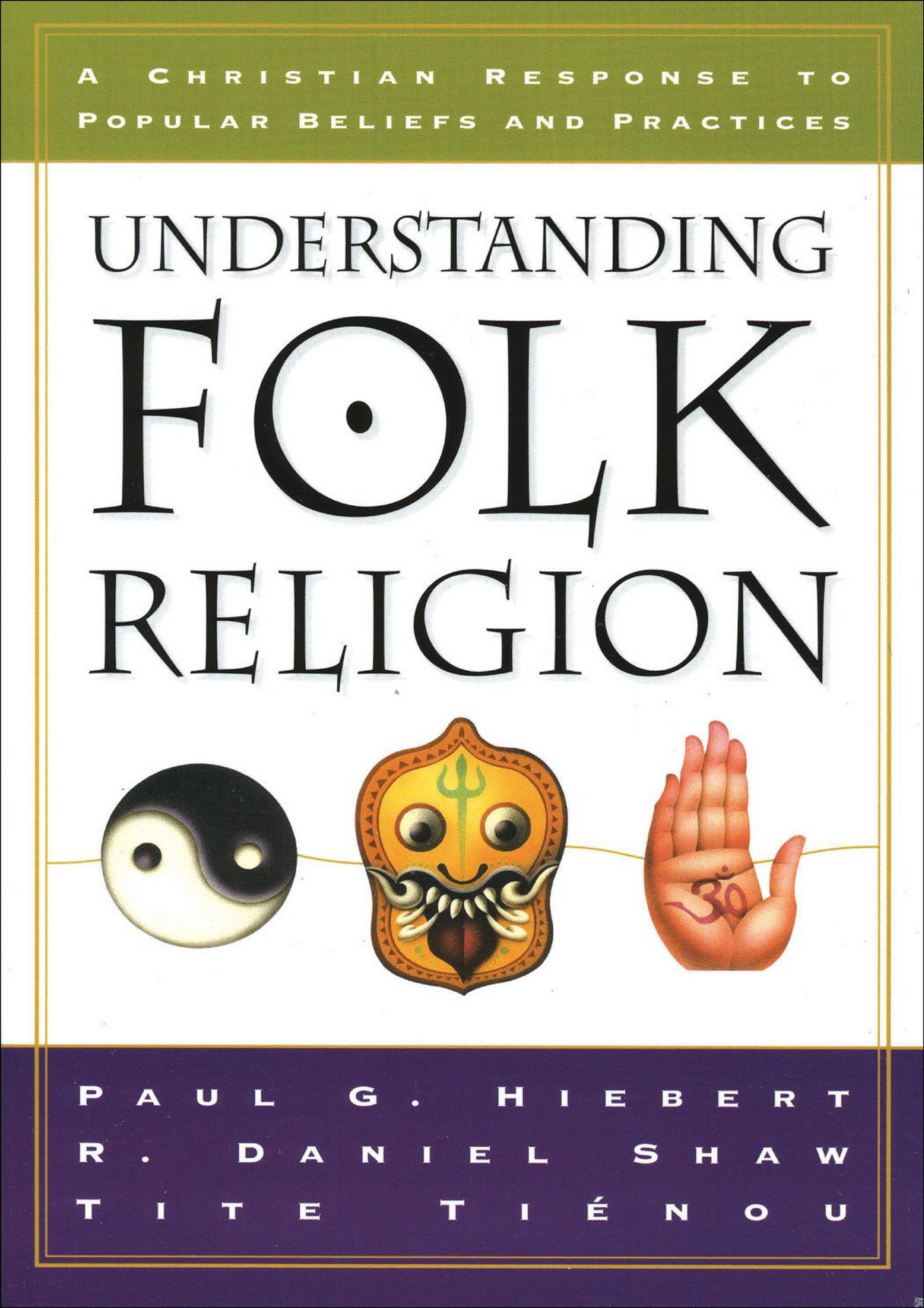 eBook BOOK Understanding Folk Religion A Christian Response to