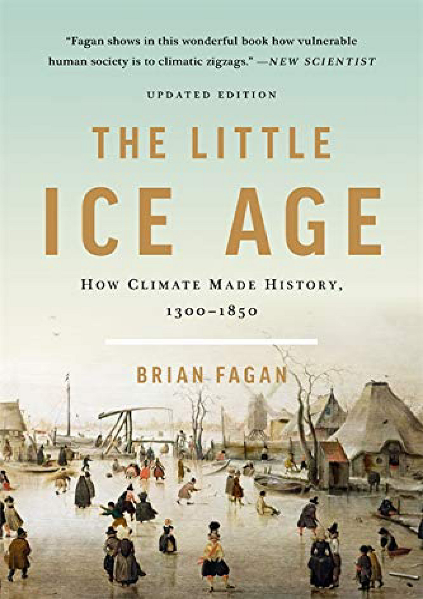 Rico EBOOK The Little Ice Age How Climate Made History 1300 1850