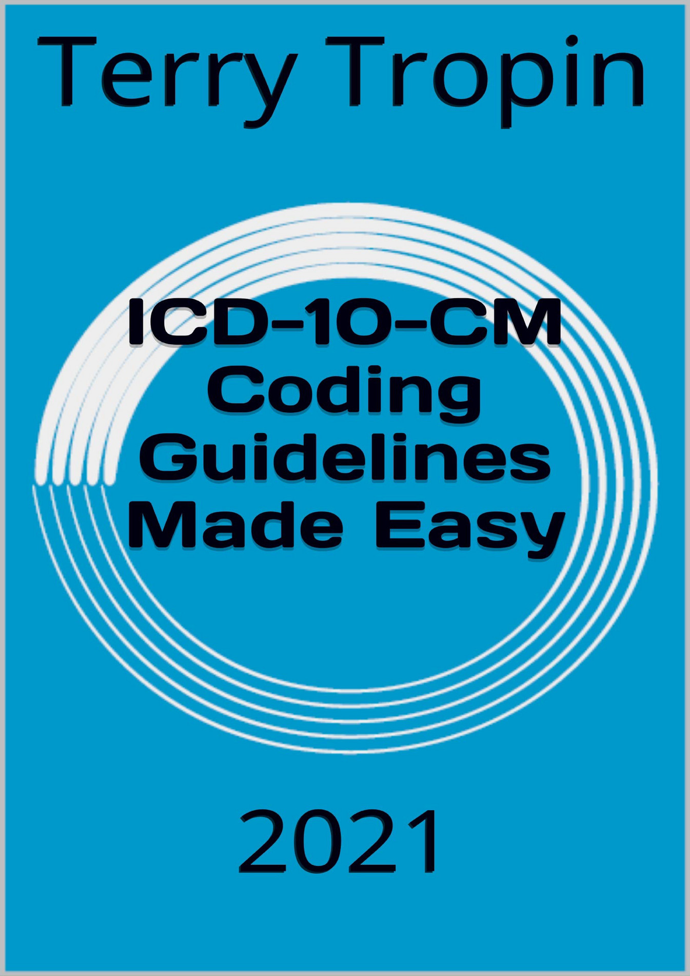 Weyant EPUB ICD 10 CM Coding Guidelines Made Easy 2021 Page 1 weyant-epub-icd-10-cm-coding-guidelines-made-easy-2021-page-1