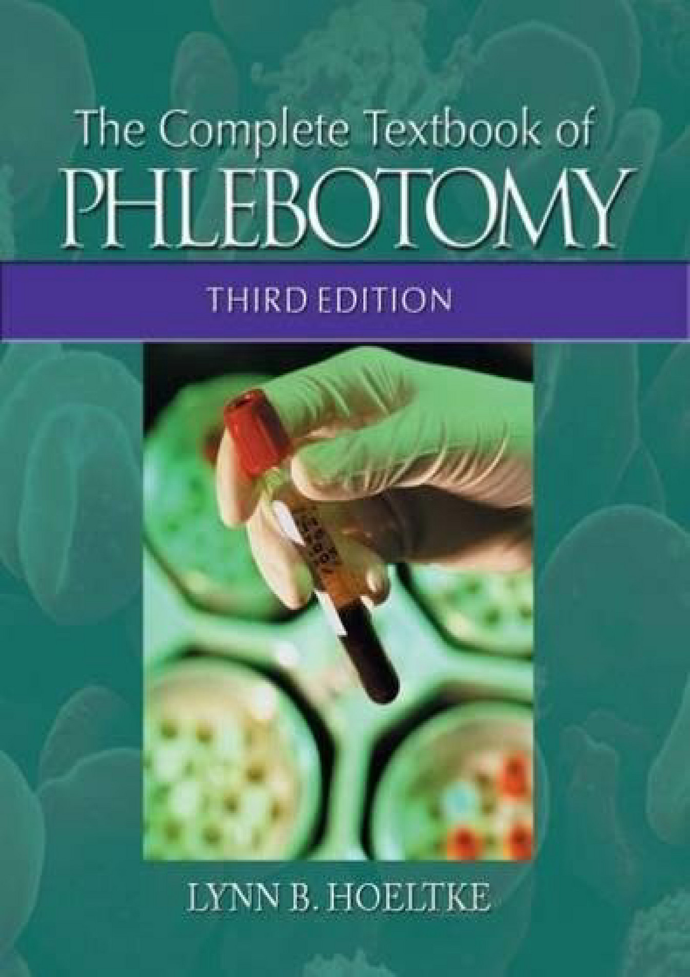 Weyant - READING The Complete Textbook Of Phlebotomy Medical Lab ...