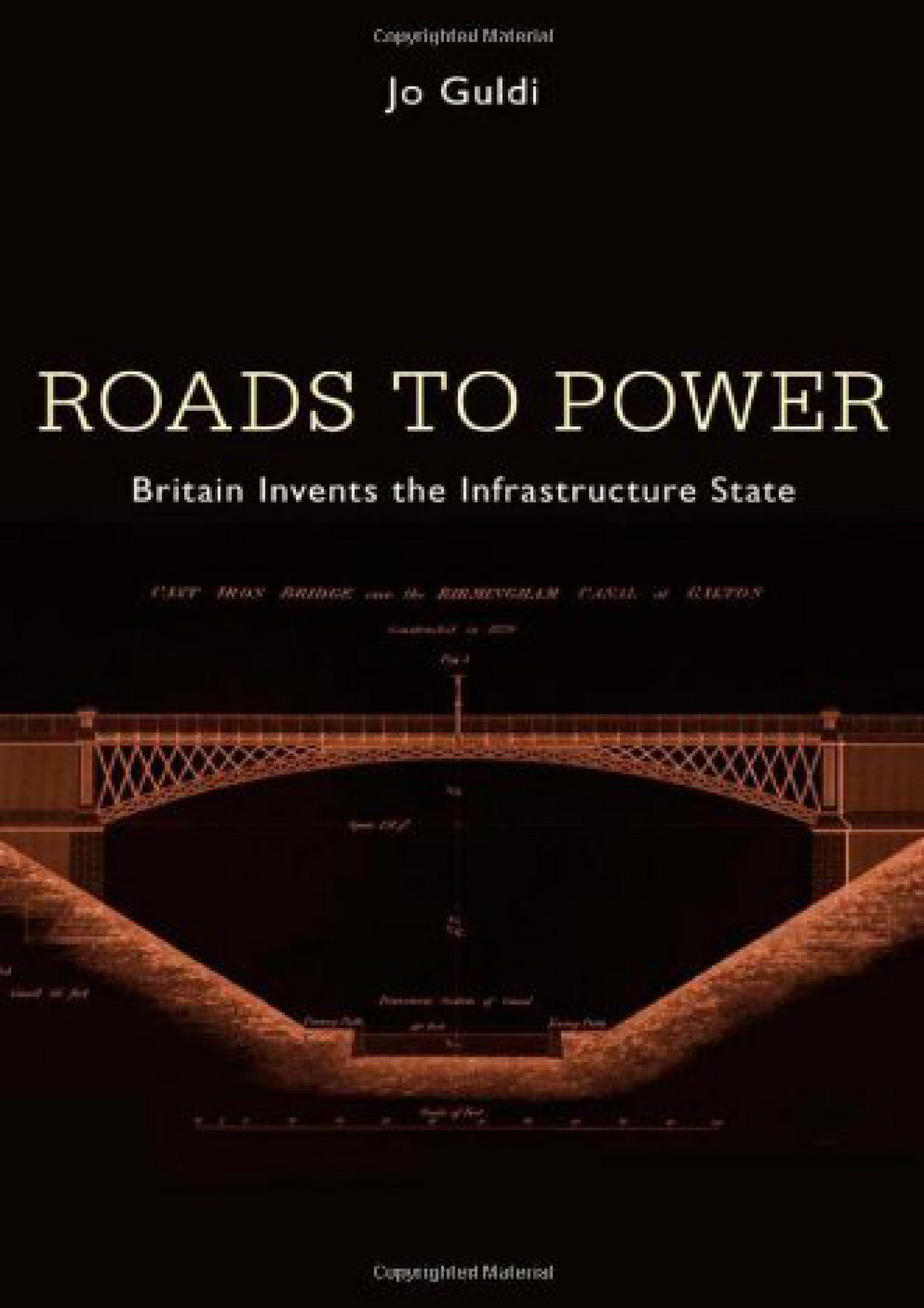 Mclellan BOOK Roads to Power Britain Invents the Infrastructure State