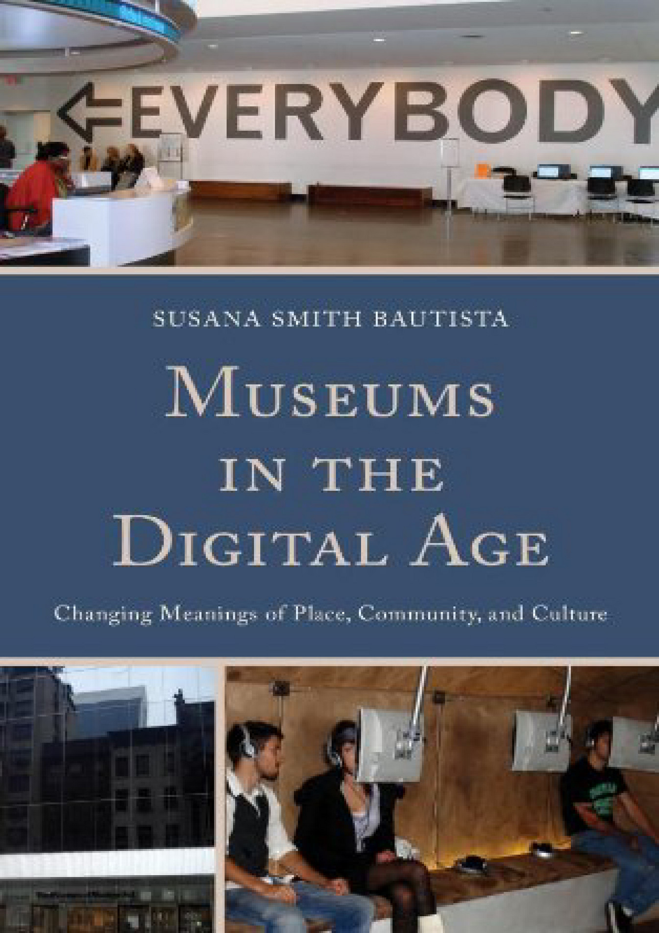 Mclellan - DOWNLOAD Museums in the Digital Age Changing Meanings of ...