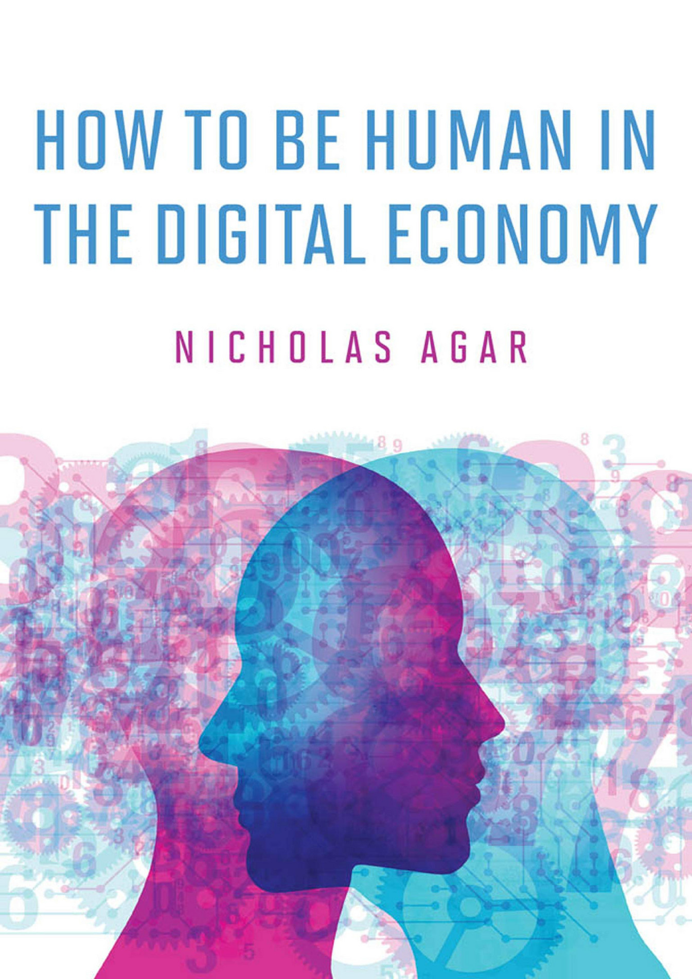 Mclellan EBOOK How to Be Human in the Digital Economy Page 1