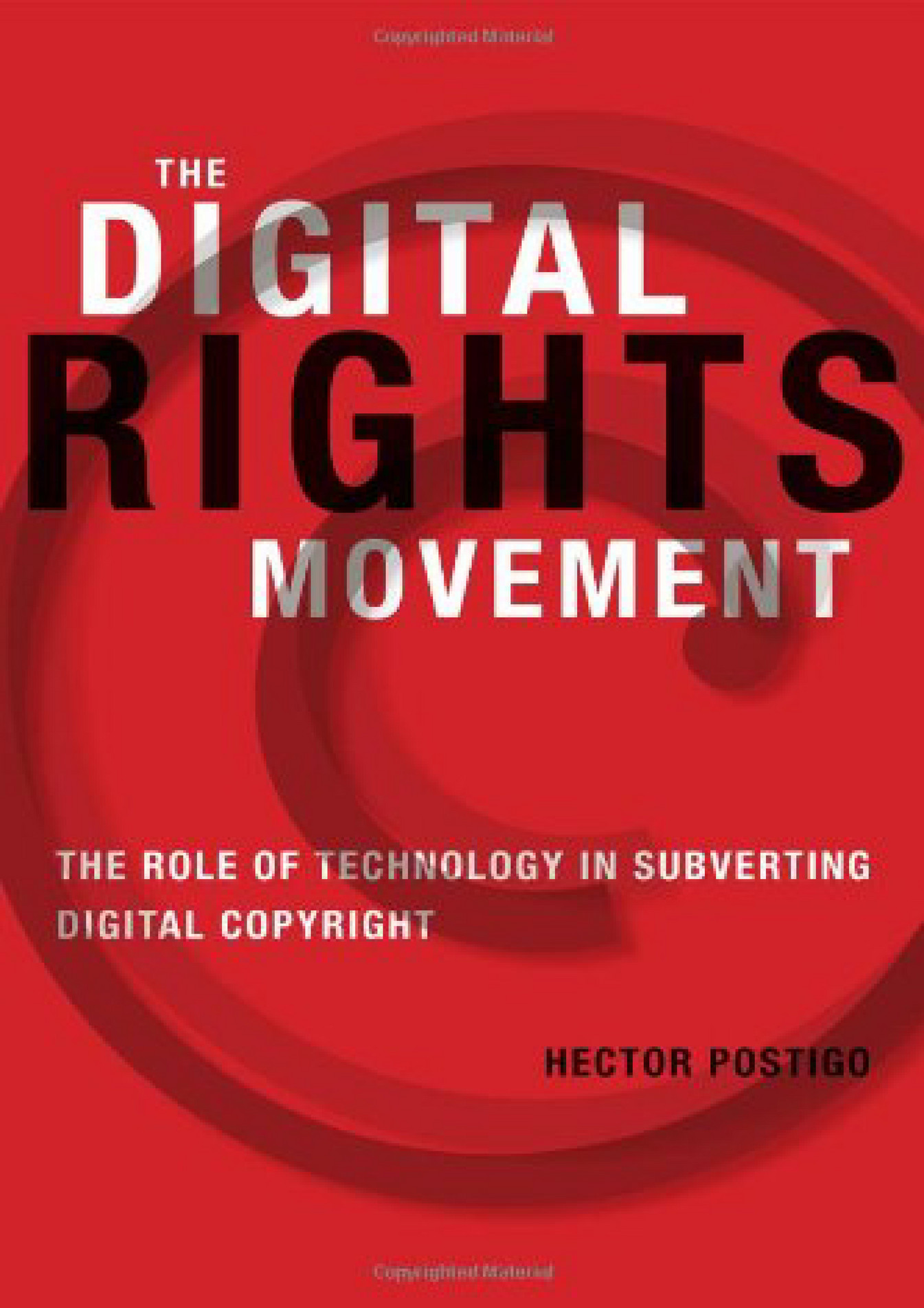 Mclellan - EBOOK The Digital Rights Movement The Role of Technology in ...