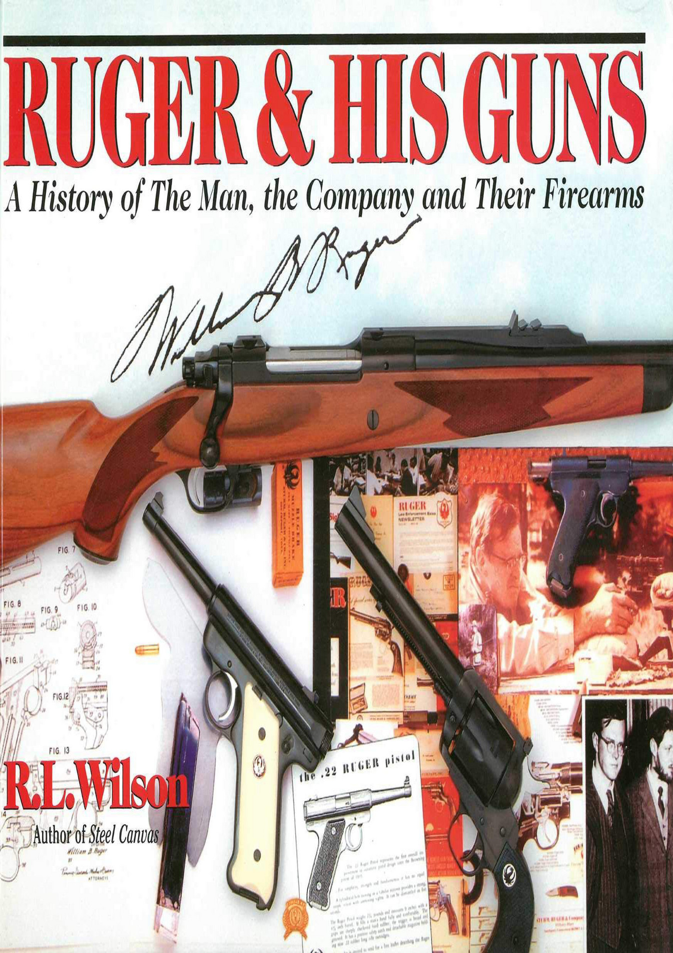 Rodger BOOK Ruger and His Guns A History of the Man the Company Their