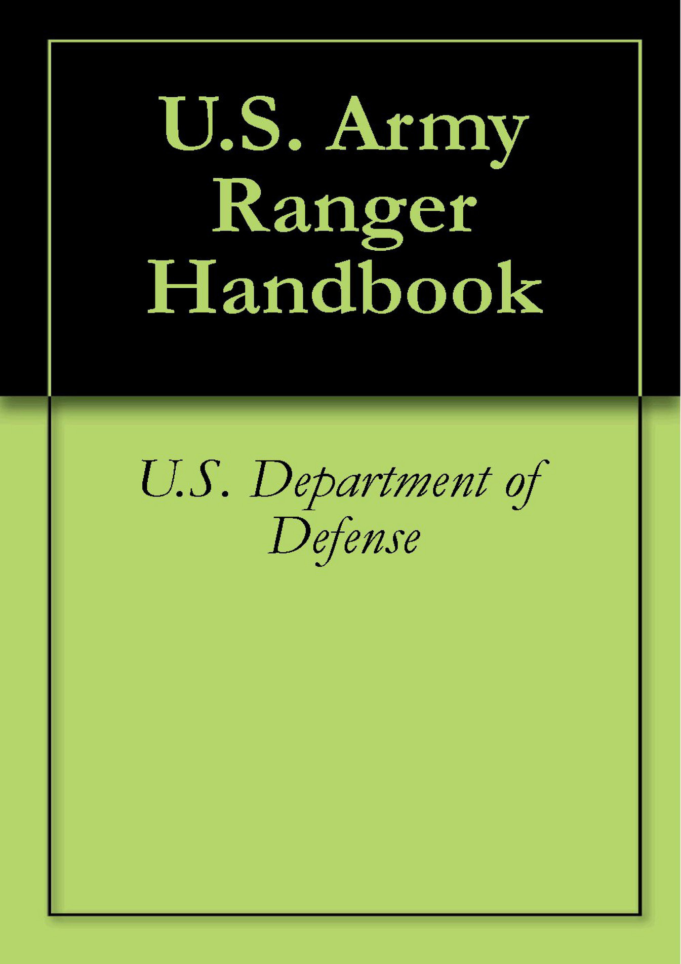 Buis - BOOK U S Army Ranger Handbook - Page 1 - Created with Publitas.com