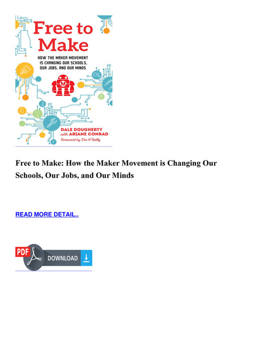 Buis - DOWNLOAD Free to Make How the Maker Movement is Changing Our ...