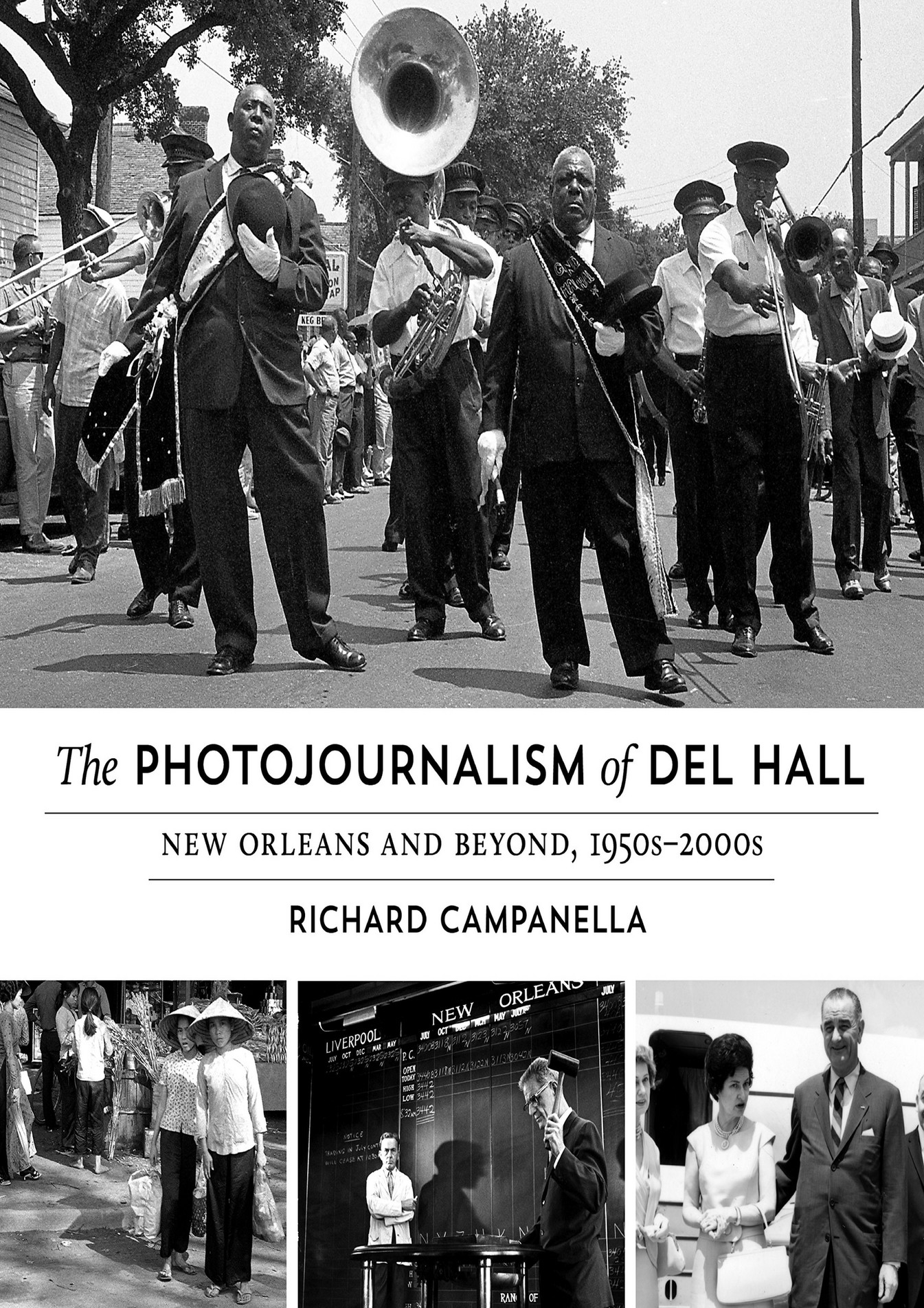 Horacio BOOK The Photojournalism of Del Hall New Orleans and Beyond 1950s2000s Page 1