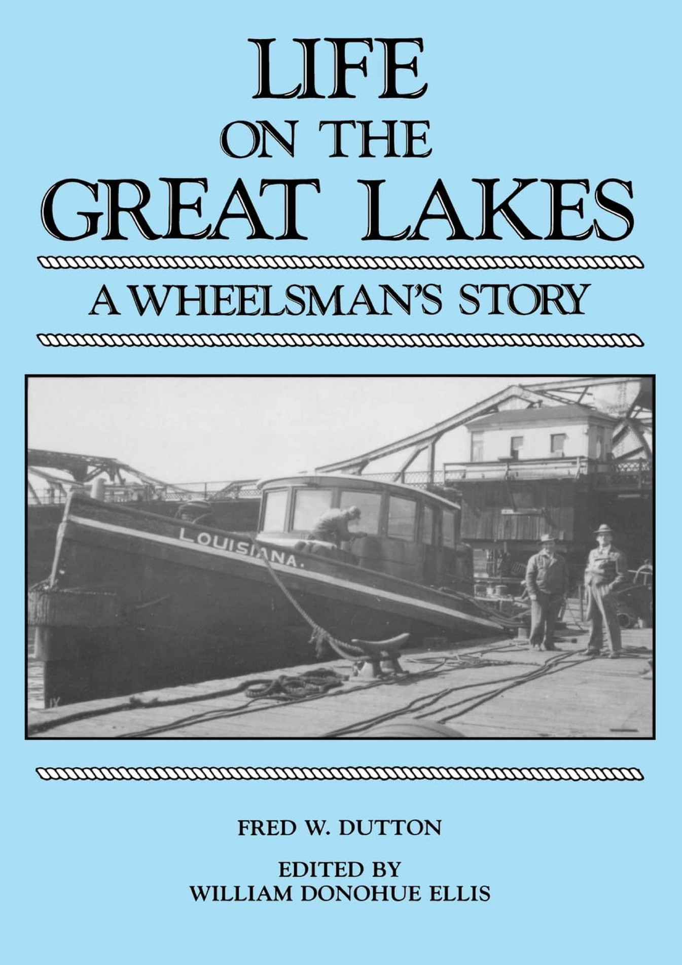 Horacio READ Life On The Great Lakes A Wheelsman s Story Great Lakes 