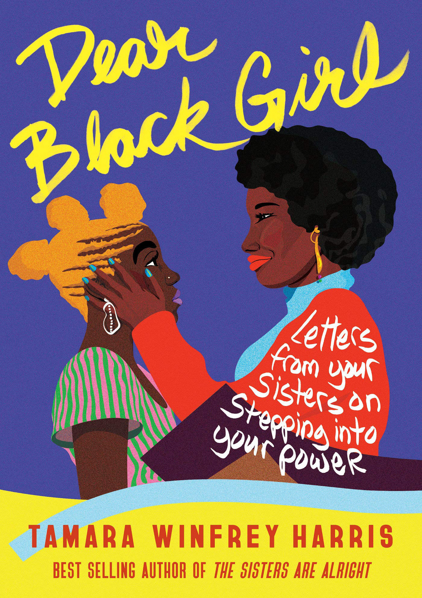 Bradly - BOOK Dear Black Girl Letters From Your Sisters on Stepping ...