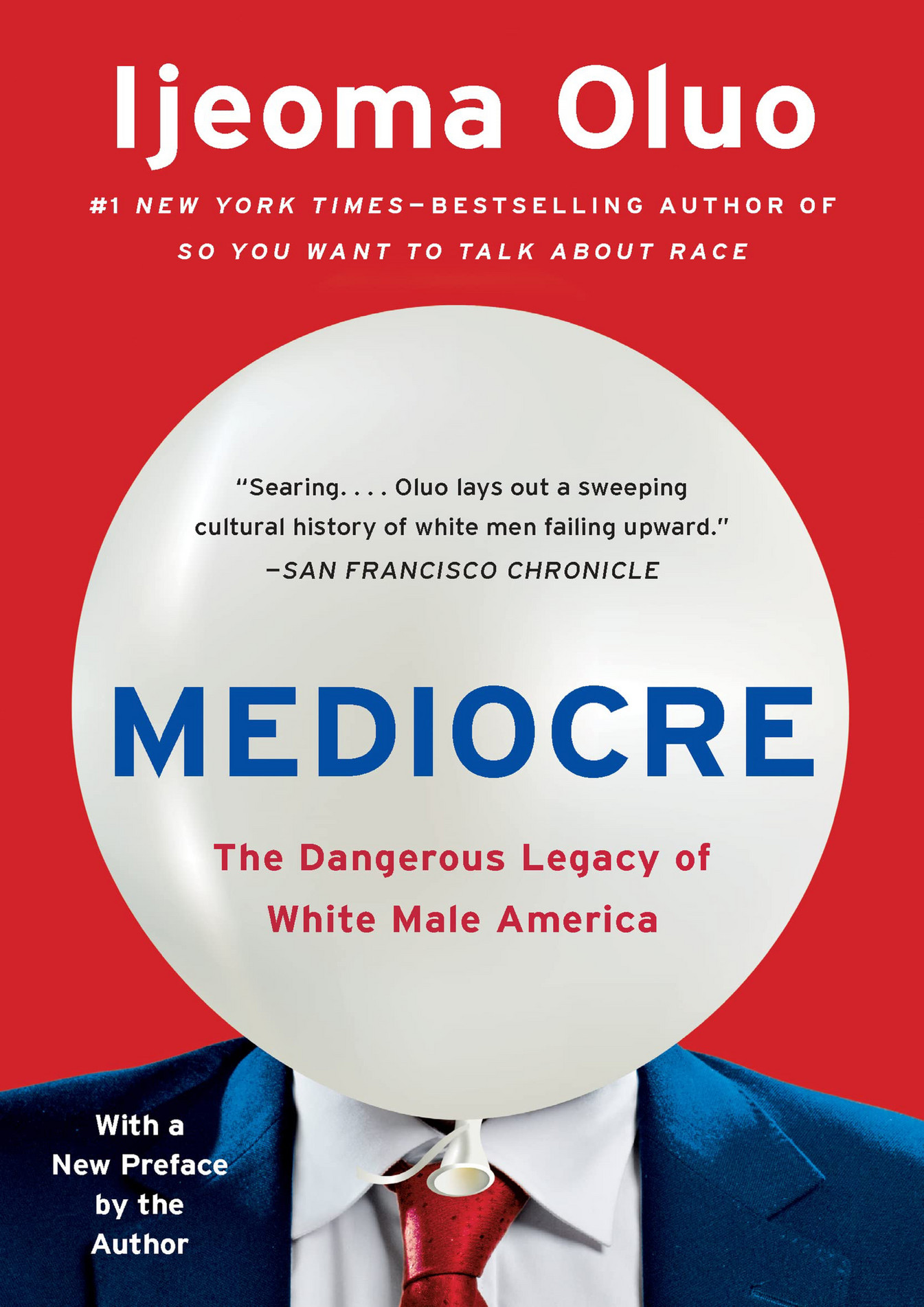 mediocre the dangerous legacy of white male america