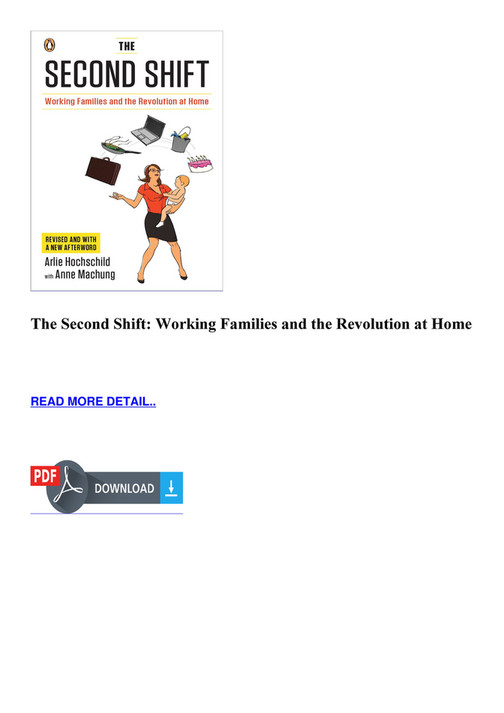 Bradly - READ The Second Shift Working Families and the Revolution at ...