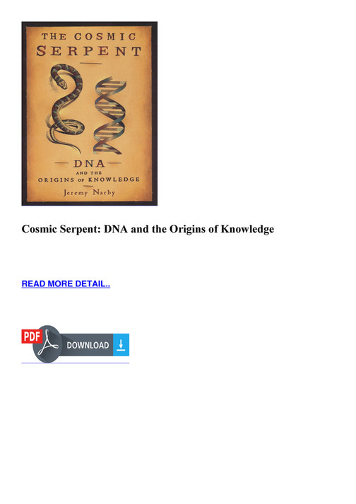 Scotty - BOOK Cosmic Serpent DNA and the Origins of Knowledge - Page 1 - Created with Publitas.com