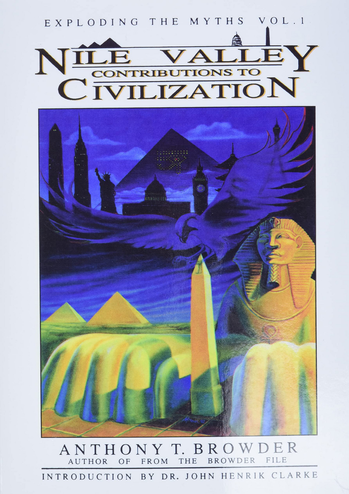 nile valley contributions to civilization exploding the myths