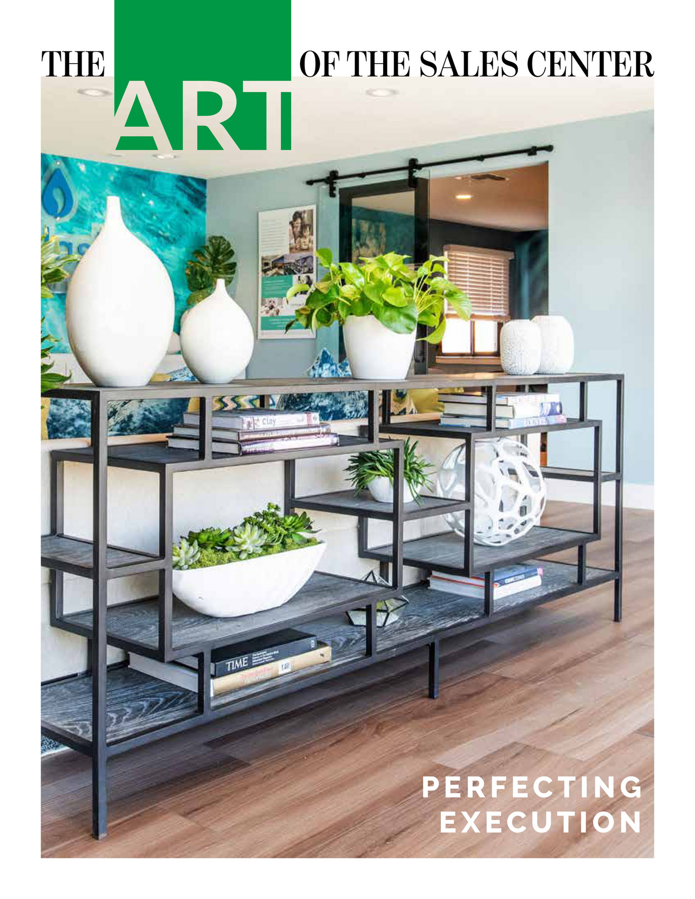 Marketshare, Inc. The Art of The Sales Center, Perfecting Execution