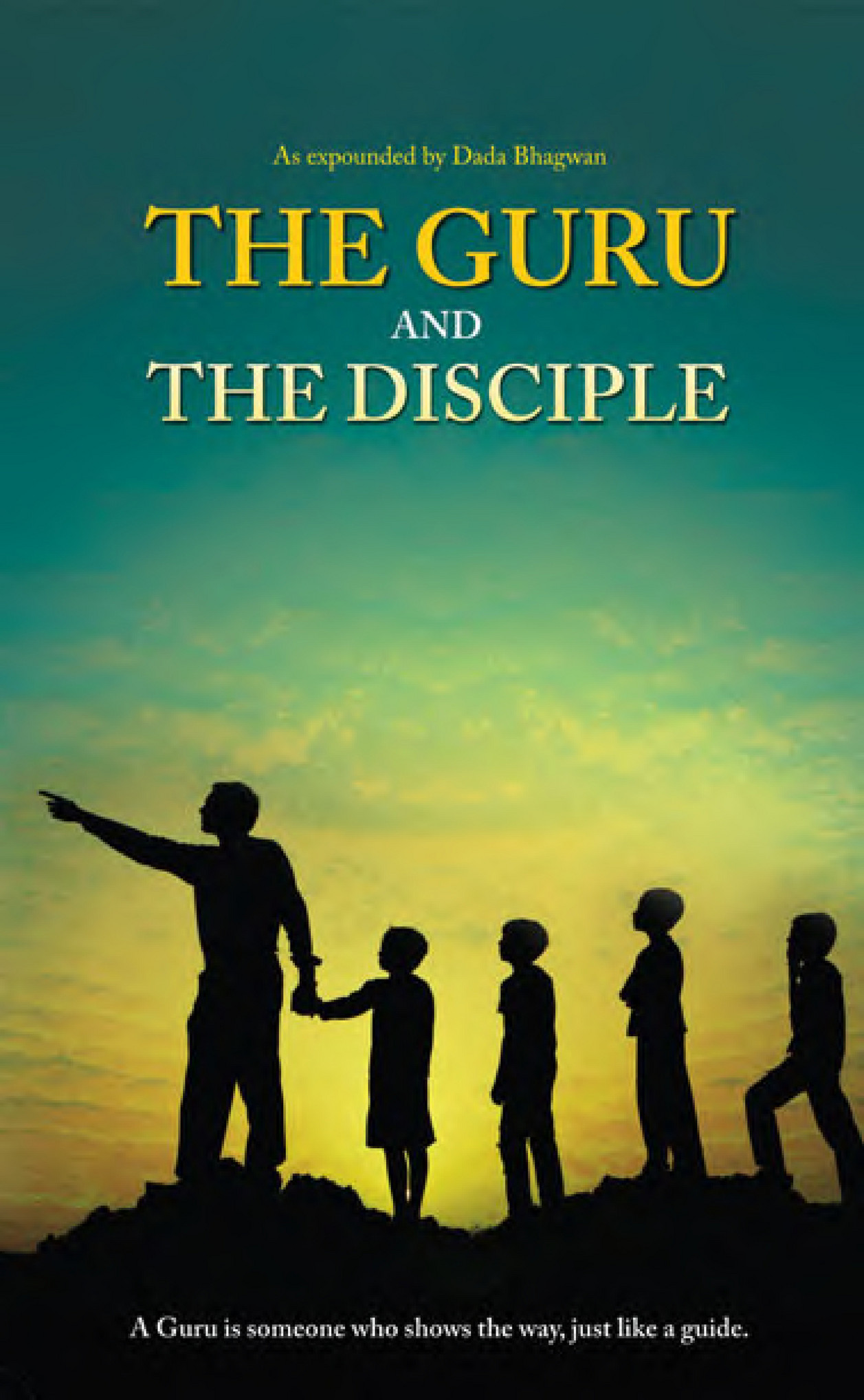 Dada Bhagwan Foundation Guru and Disciple Page 1 Created with