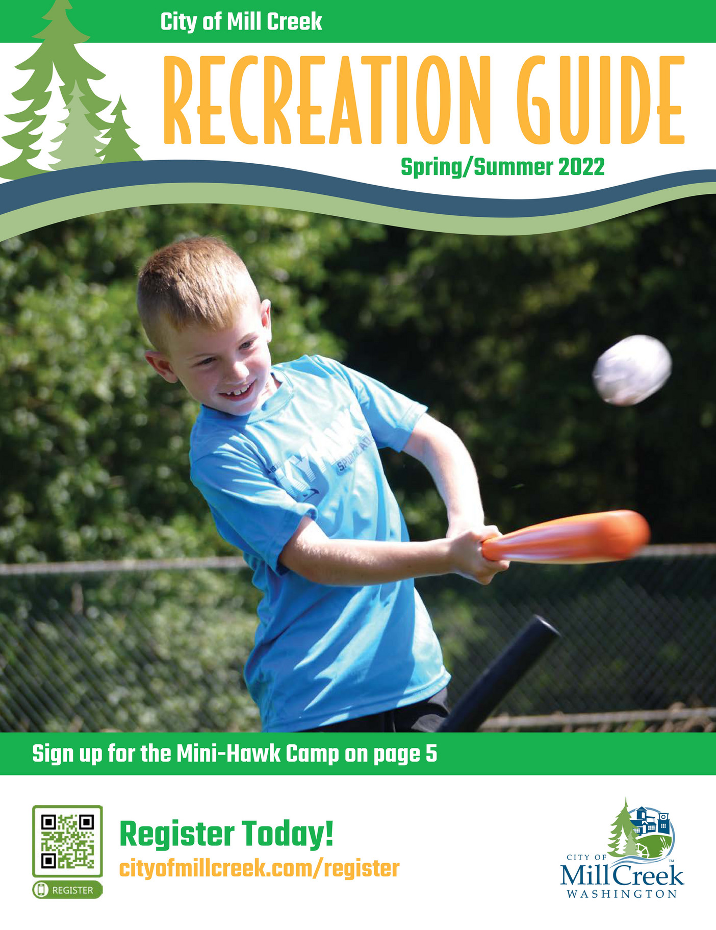 City of Mill Creek Mill Creek Recreation Guide Spring/Summer 2022
