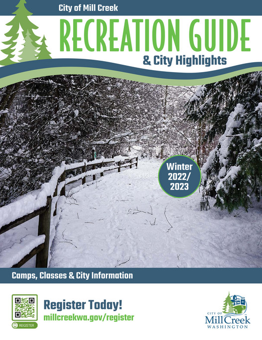 City of Mill Creek Mill Creek Recreation Guide Winter 2022/2023