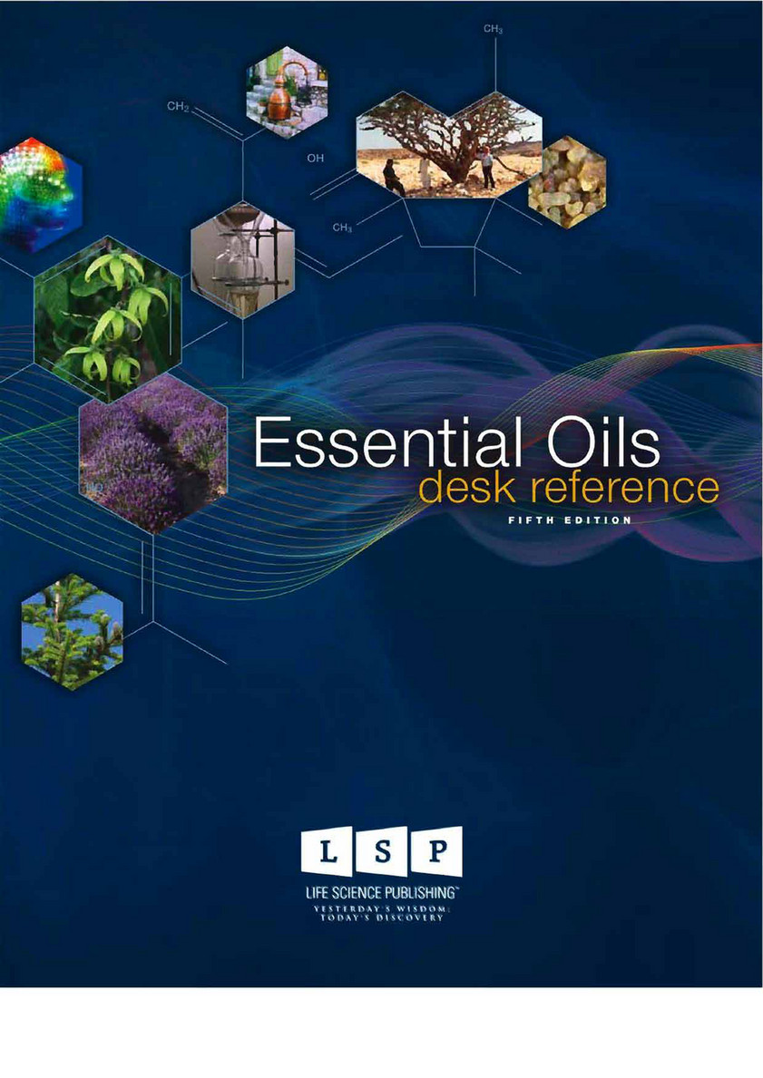 Aceites Esenciales Para El Mundo Essential Oils Desk Reference