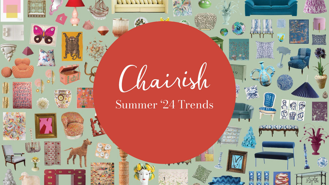 Chairish - Chairish Summer 2024 Trends and Fall Preview - Page 1 ...