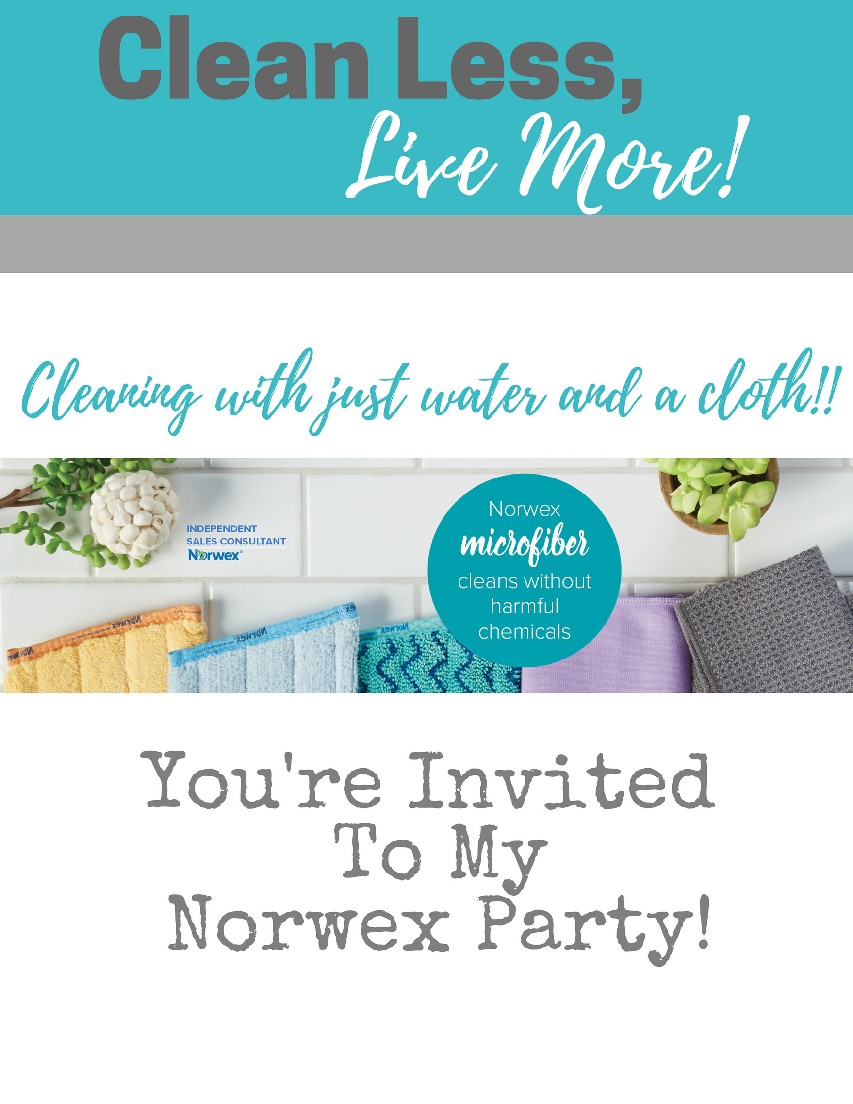Just Add Water - Keep Clean with Norwex - Happily the Hicks