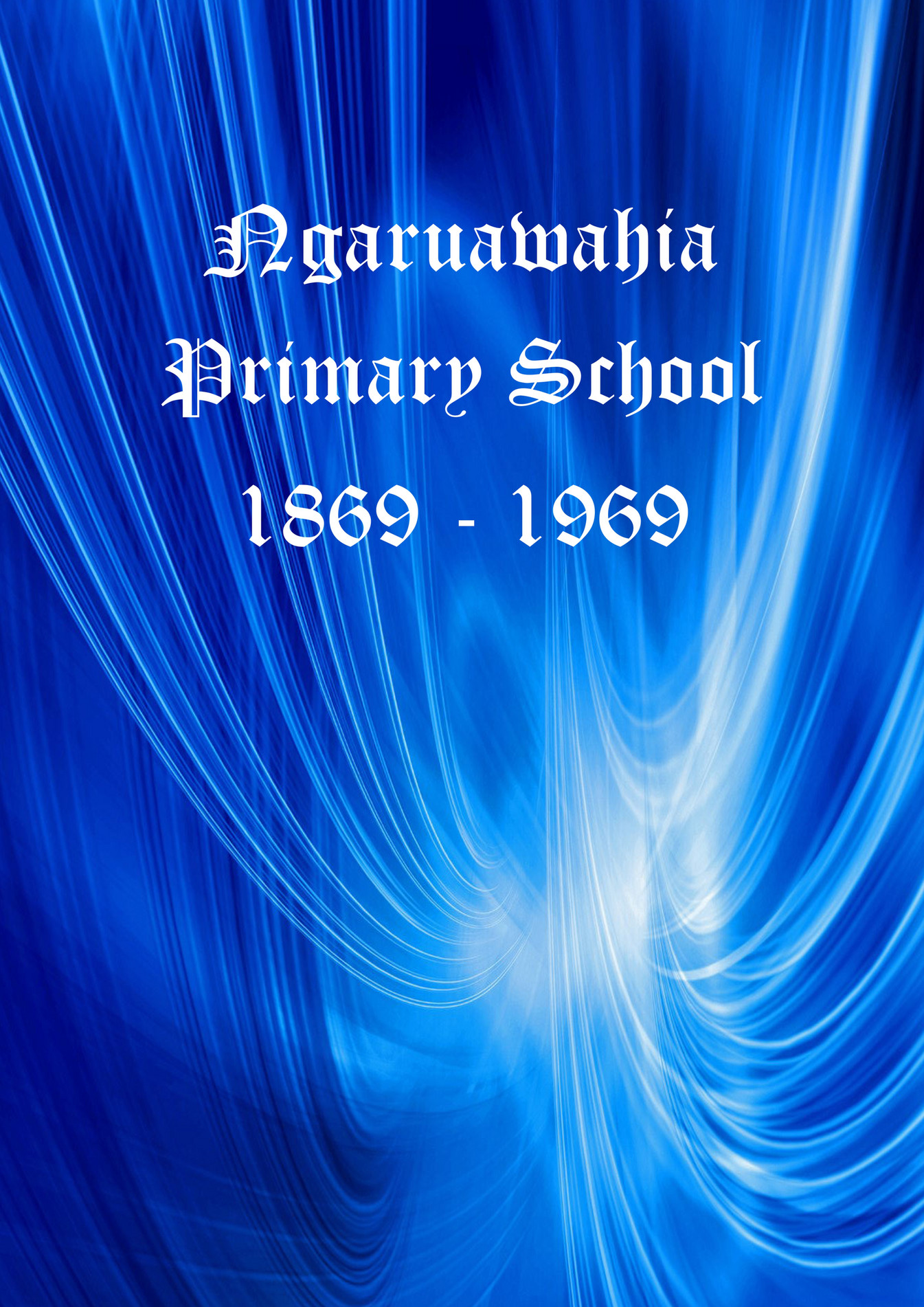 publications-ngaruawahia-primary-school-1869-1969-page-1-created