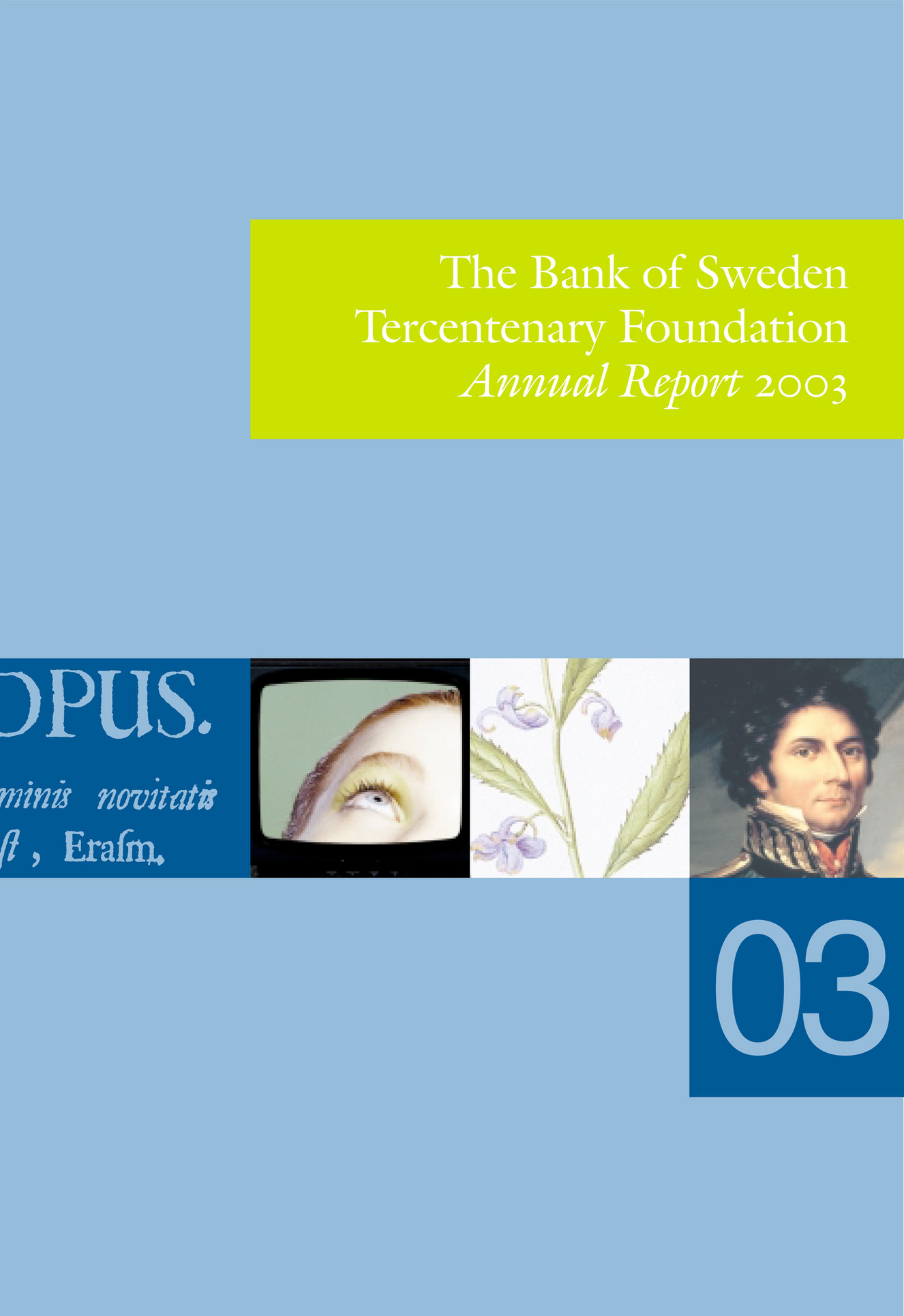 Riksbankens Jubileumsfond - RJ Annual Report 2003 - English - Sida 1