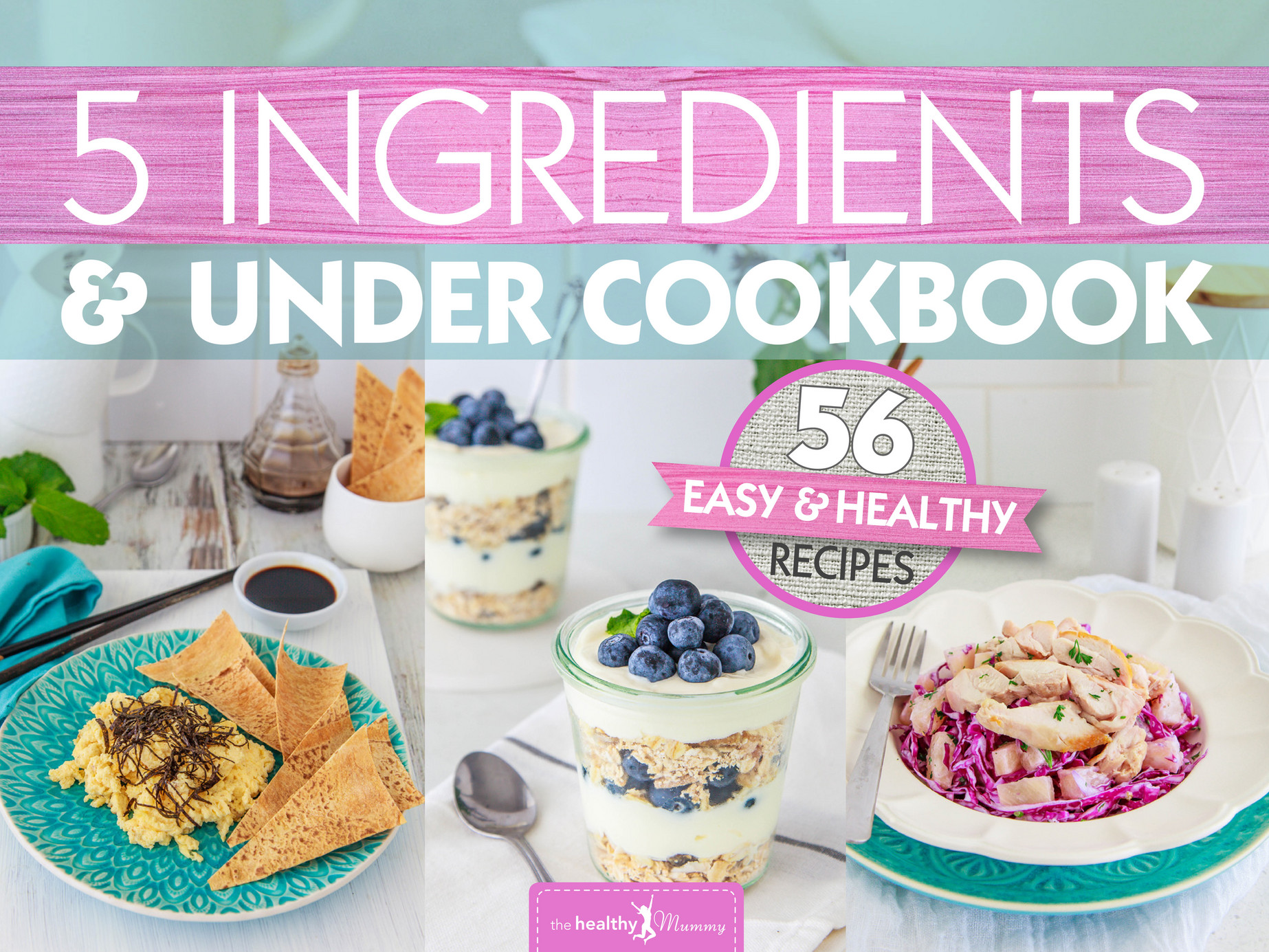 The Healthy Mummy AU 5_Ingredients_and_under_cookbook Page 1