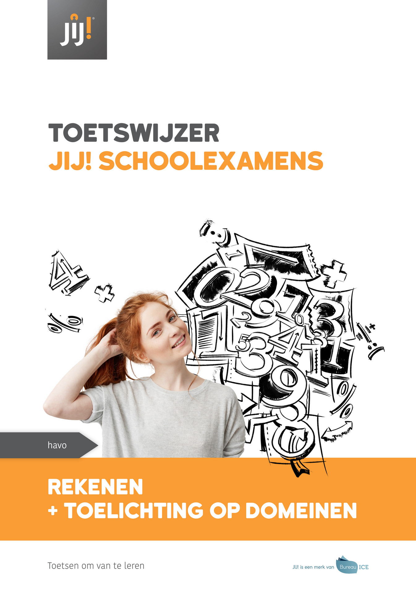 Bureau ICE - Toetswijzer JIJ! Schoolexamen Rekenen Havo - Voortgezet ...