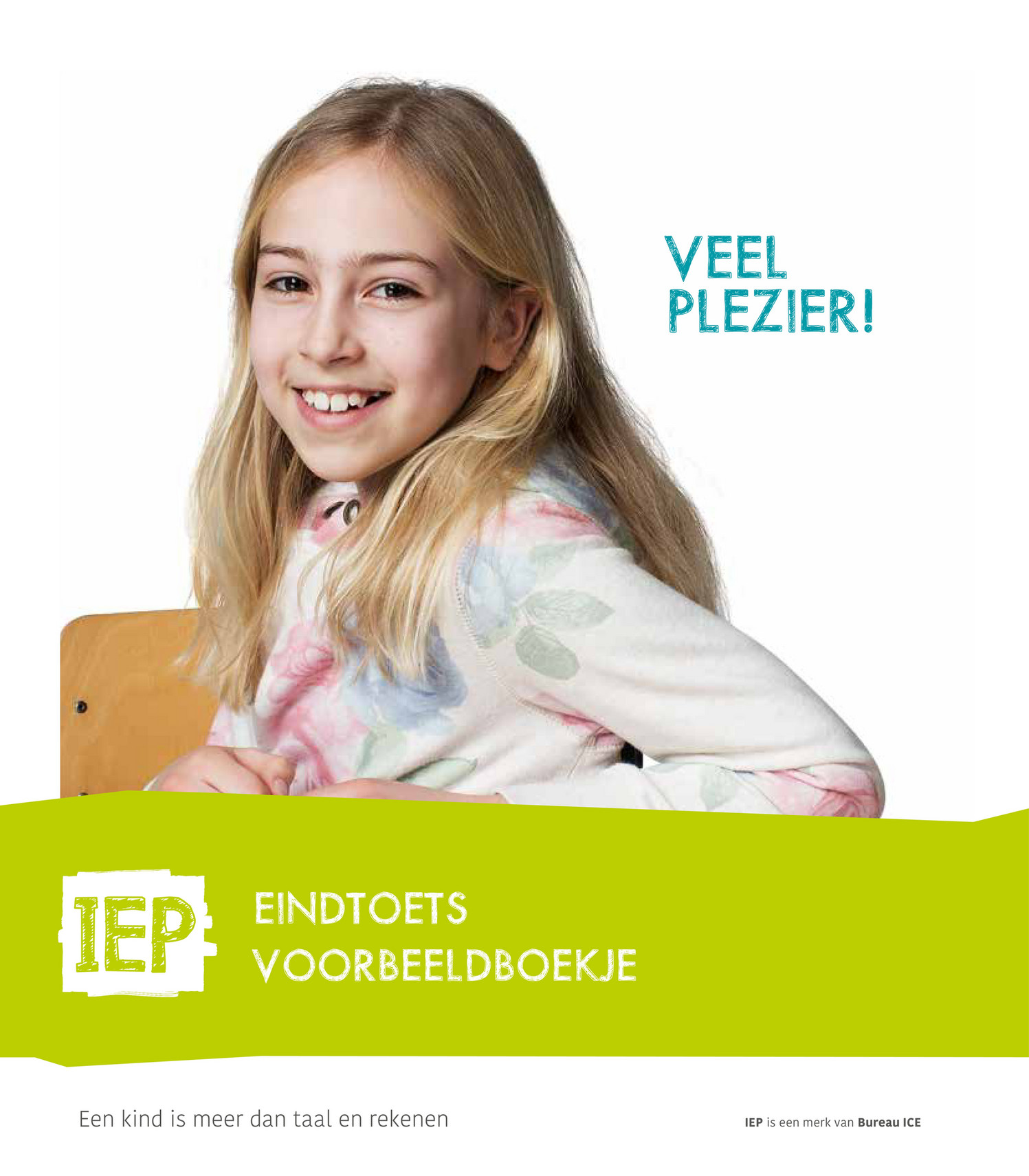Voorbeeldboekje IEP Eindtoets V2019 (Primair Onderwijs) Bureau ICE Pagina 3839 Voorbeeldboekje IEP Eindtoets V2019 (Primair Onderwijs) Bureau ICE Pagina 3839