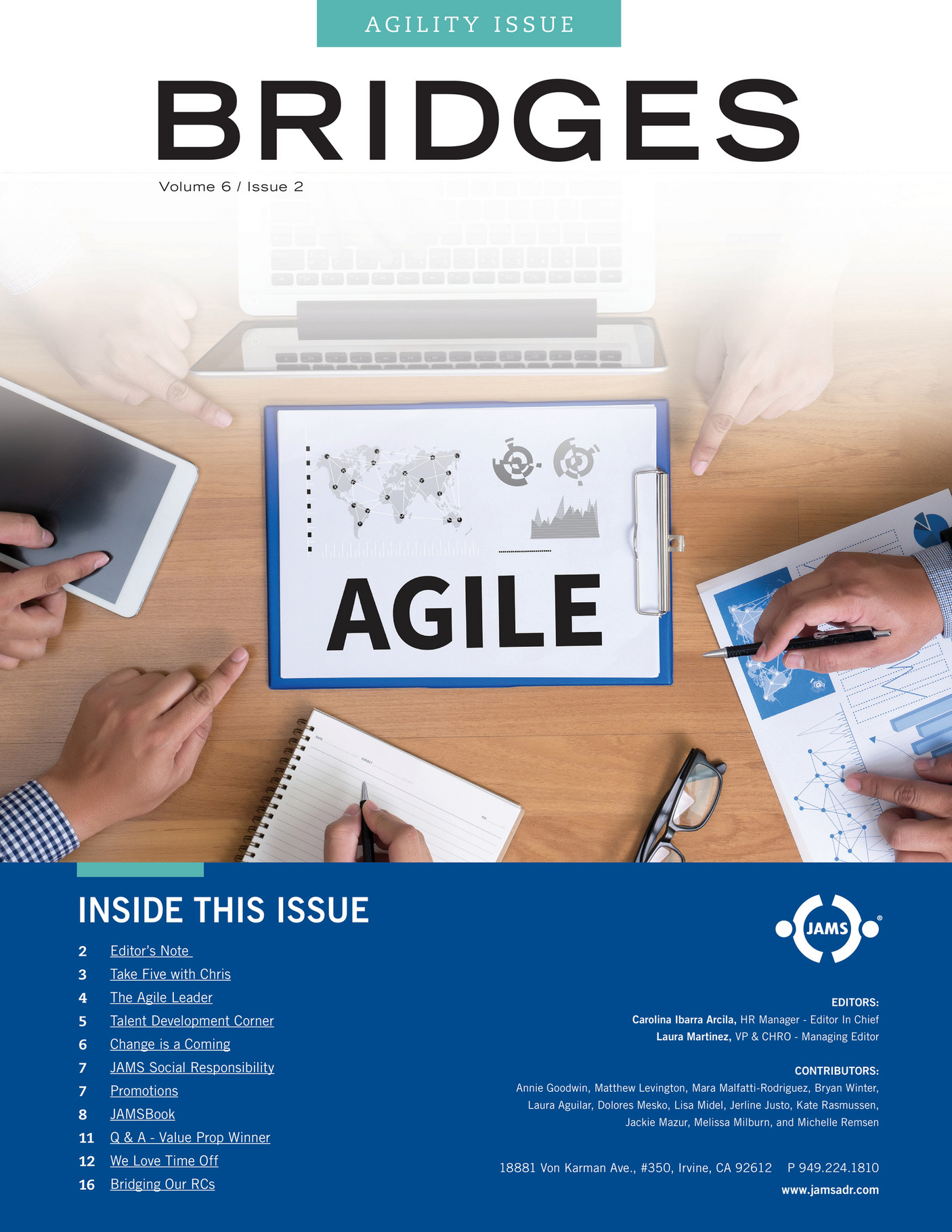JAMS, Inc. JAMS, Inc. Bridges Newsletter Agility Issue Volume 6, Issue 2 Page 1