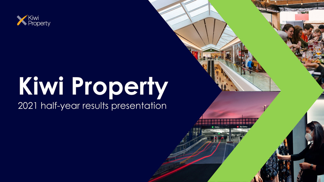 Kiwi Property 2021 Halfyear results presentation Page 1