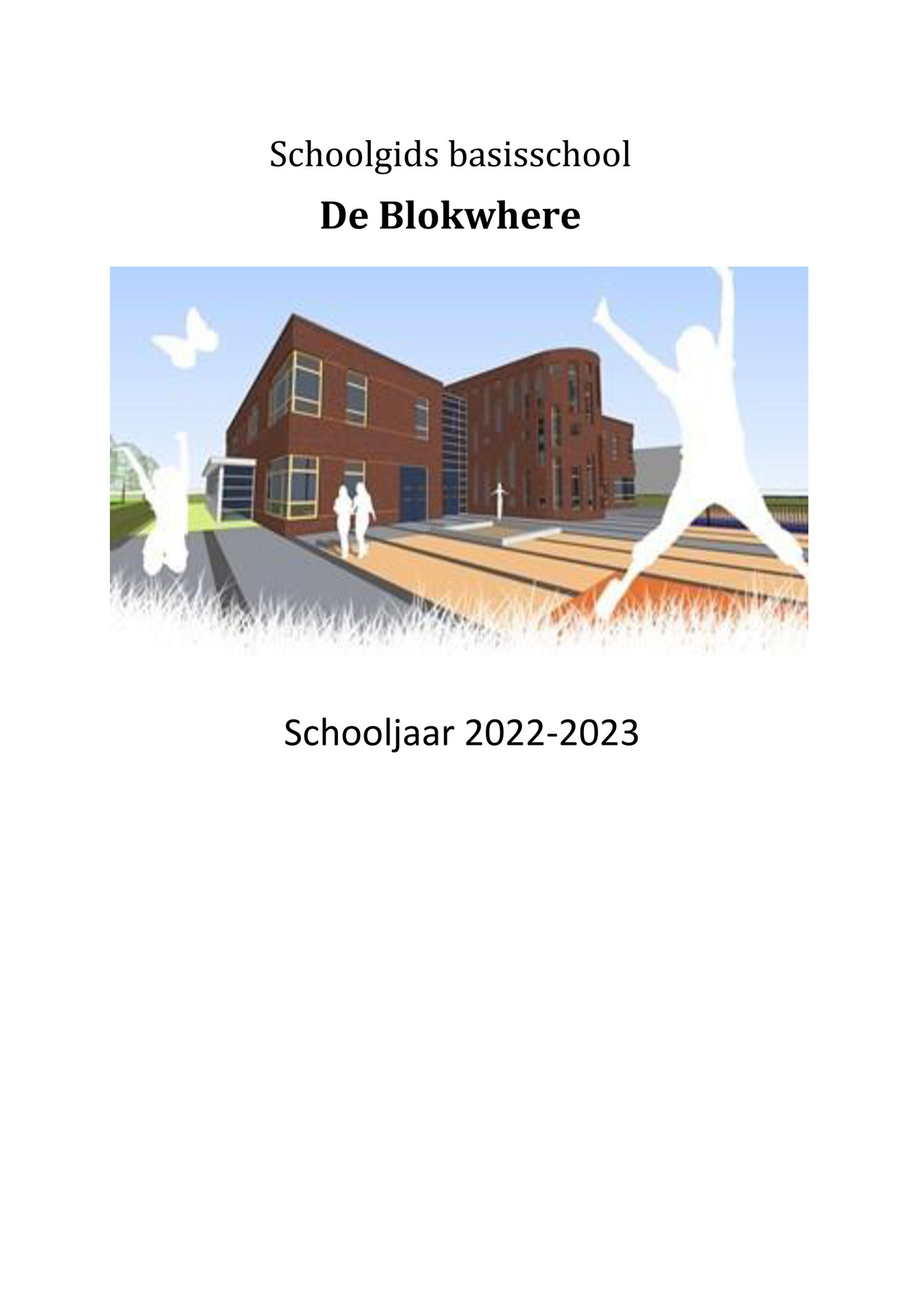 SKO Volendam - Schoolgids-De-Blokwhere-2022-2023 - Page 1