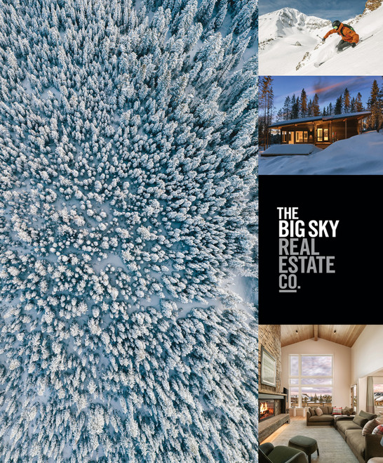 The Big Sky Real Estate Co. Big Sky Life Magazine 2022 Page 23