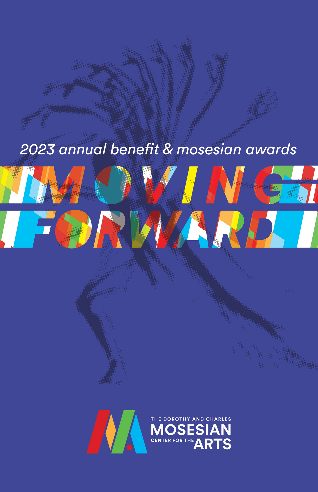 Mosesian Center For The Arts - Moving Forward | 2023 Annual Benefit ...