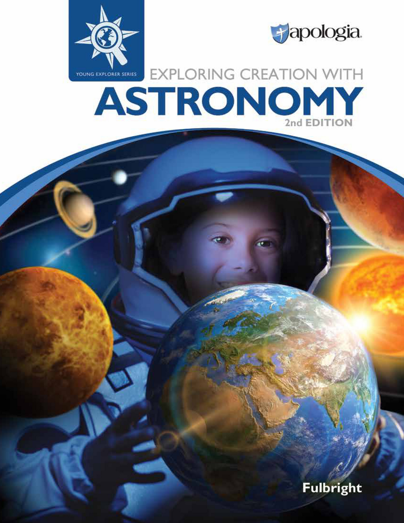 Apologia Educational Ministries - Exploring Creation with Astronomy ...