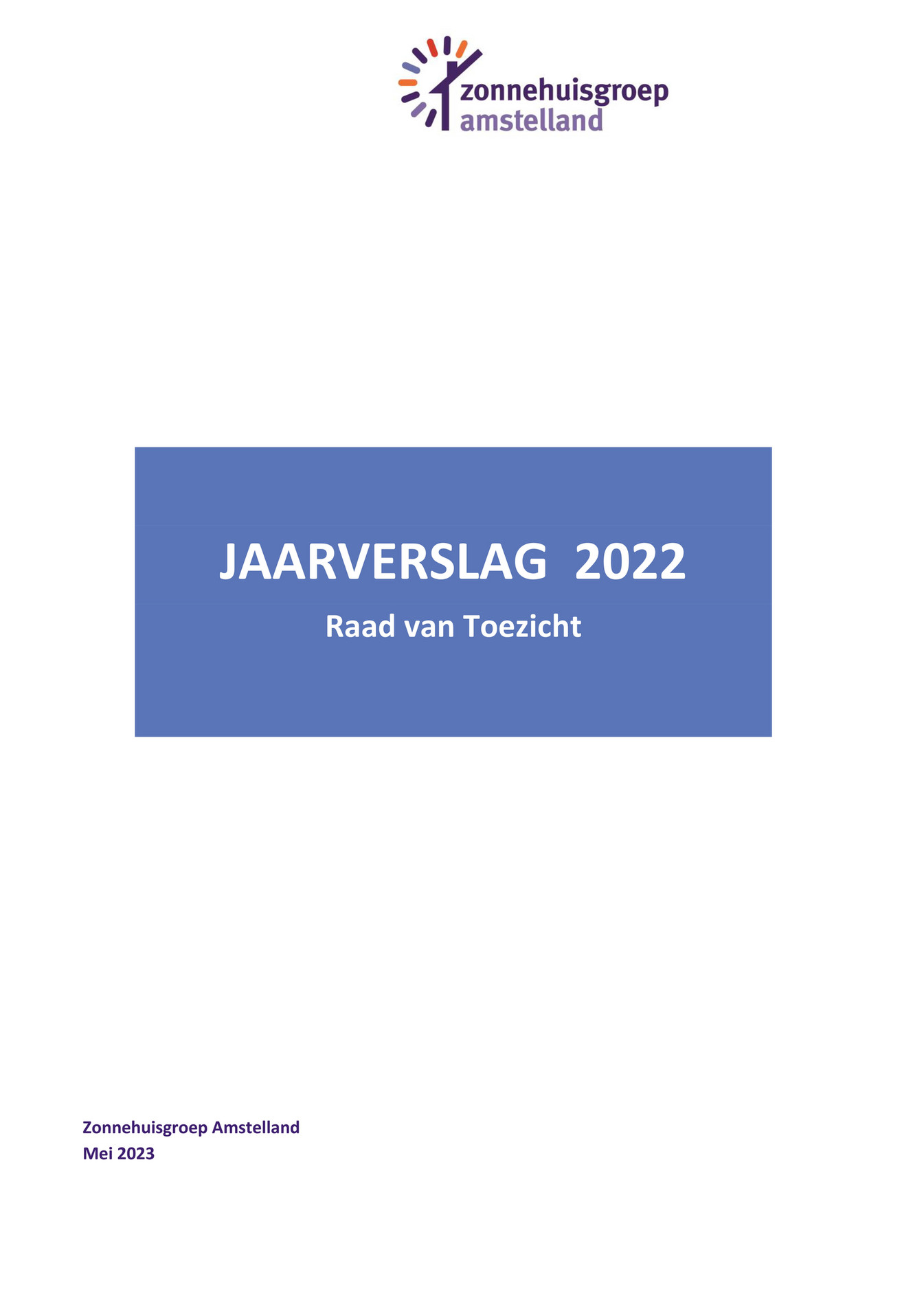 Zonnehuisgroep Amstelland - Jaarverslag 2022 Raad Van Toezicht ...