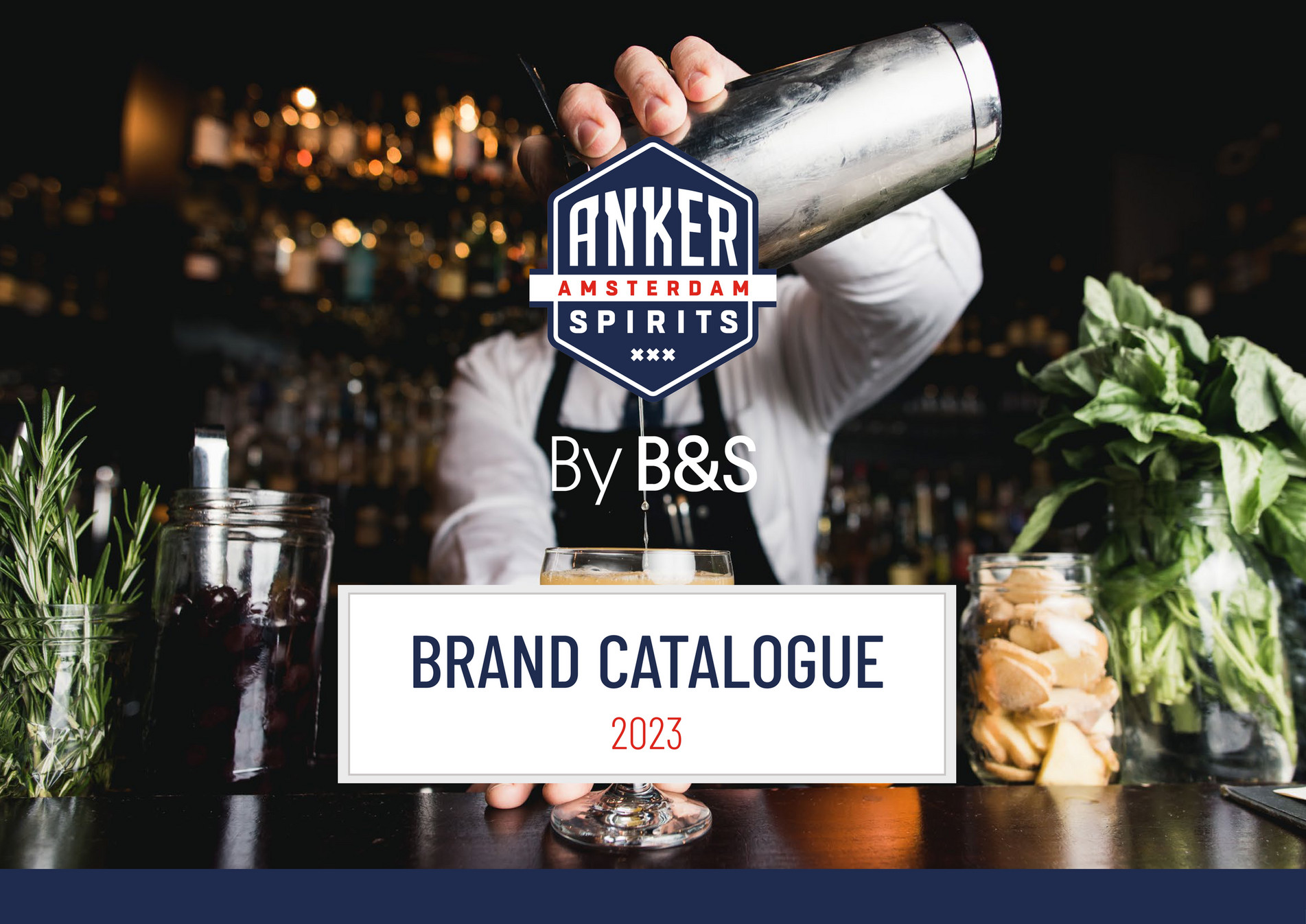 B&S International - Anker Amsterdam Spirits Brand Catalogue 2023 ...