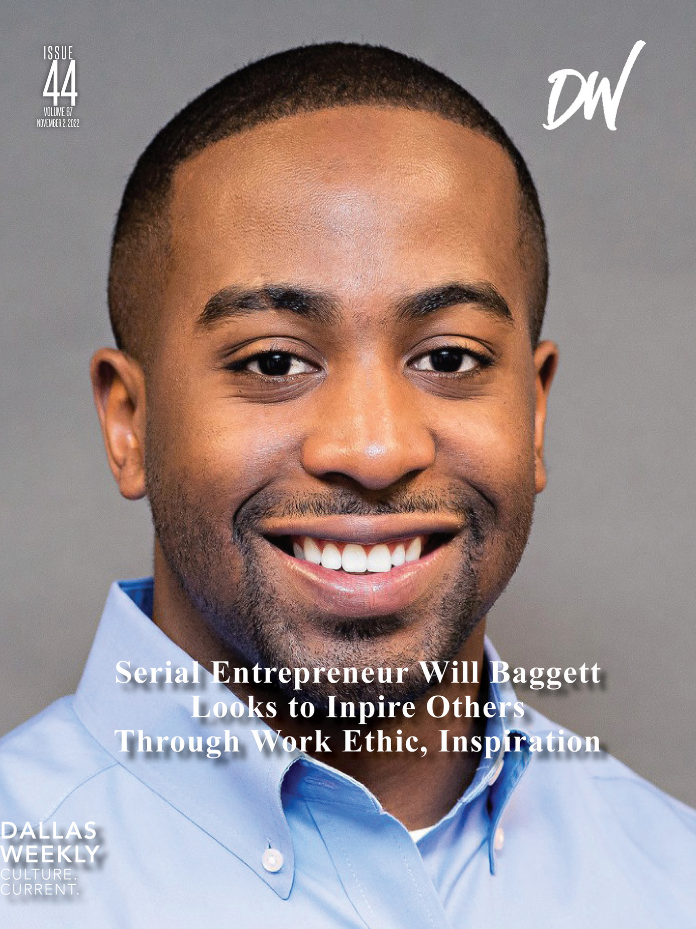 Dallas weekly nov 2nd l serial entrepreneur will baggett looks to