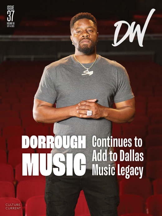 Dallas Weekly September 14 2023 Dorrough Music Adds to Dallas Dallas Weekly September 14 2023 Dorrough Music Adds to Dallas