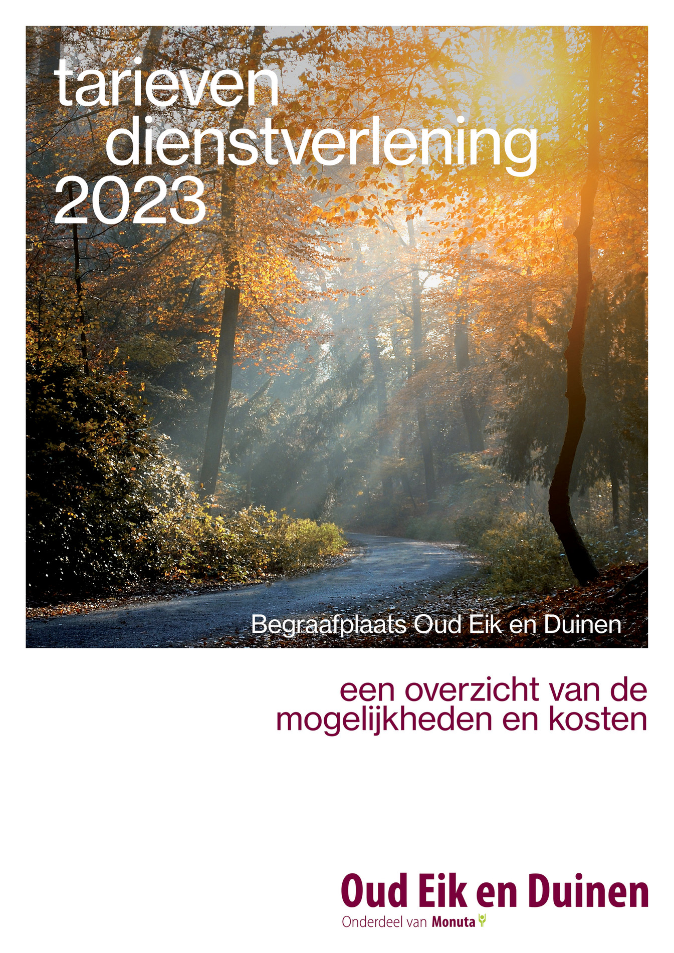 Monuta Oud Eik en Duinen Tarieven Dienstverlening 2023 Page 1 Monuta Oud Eik en Duinen Tarieven Dienstverlening 2023 Page 1