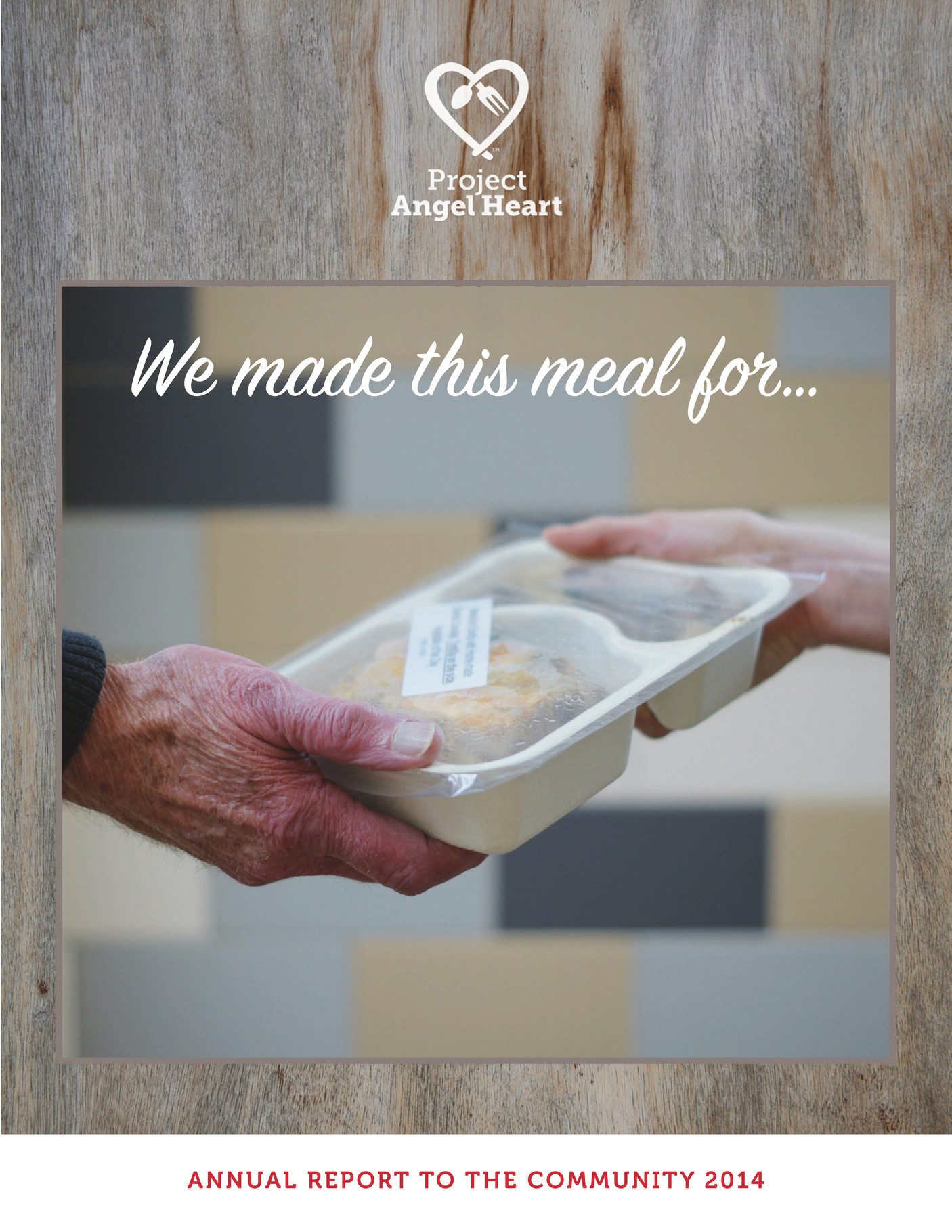 Project Angel Heart 2014 Annual Report To The Community Page 18 19 project-angel-heart-2014-annual-report-to-the-community-page-18-19