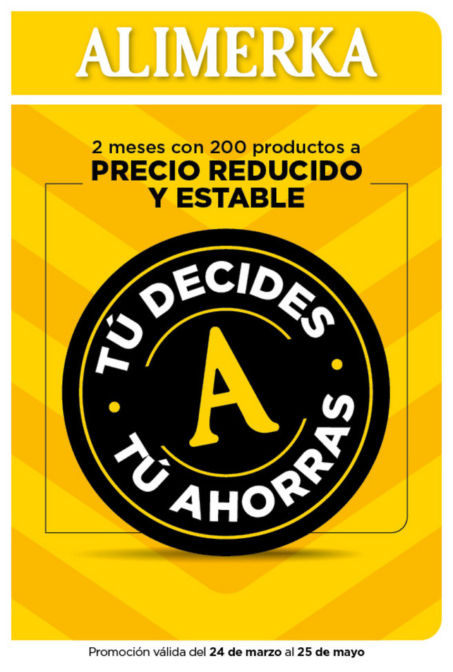 Tú decides tú ahorras 24 de marzo al 25 de mayo 2025.